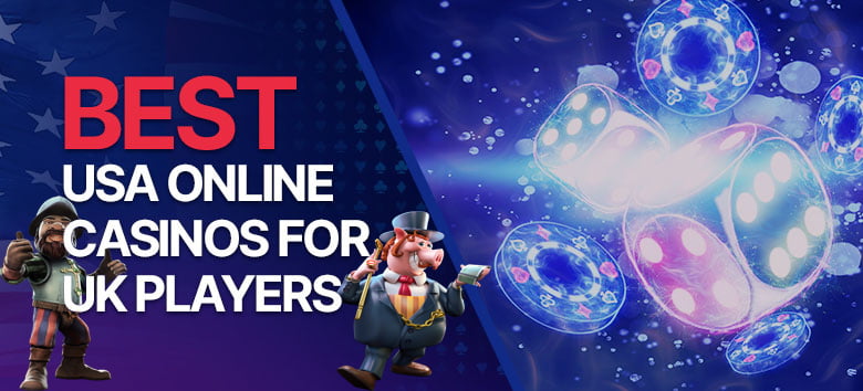 usa-casinos-for-uk-players-usa-slots-uk-players
